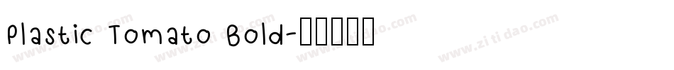 Plastic Tomato Bold字体转换